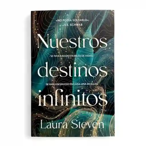 Nuestros Destinos Infinitos- No Podía Soltarlo- Laura Steven - Original