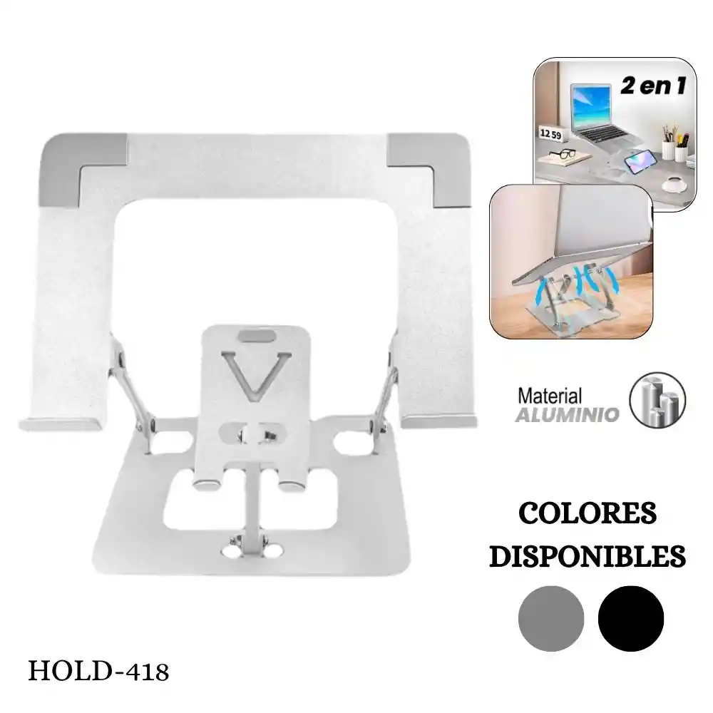Base Soporte Portatil Para Laptop Telefono Ajustable Metalico 2 En 1 Hold-418