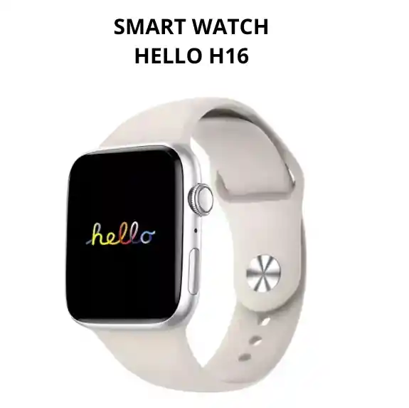 Reloj Inteligente Hello H16 Con Pantalla Hd Y Funciones Inteligentes