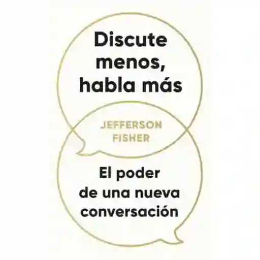 Discute Menos Habla Mas