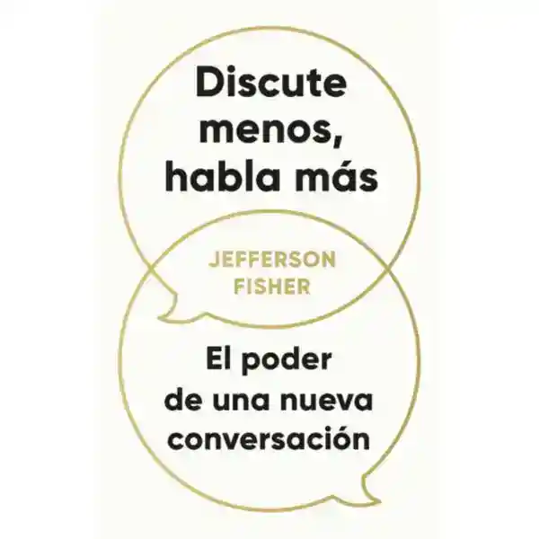 Discute Menos Habla Mas