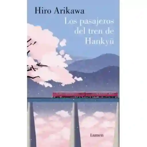 Los Pasajeros Del Tren De Hankyu