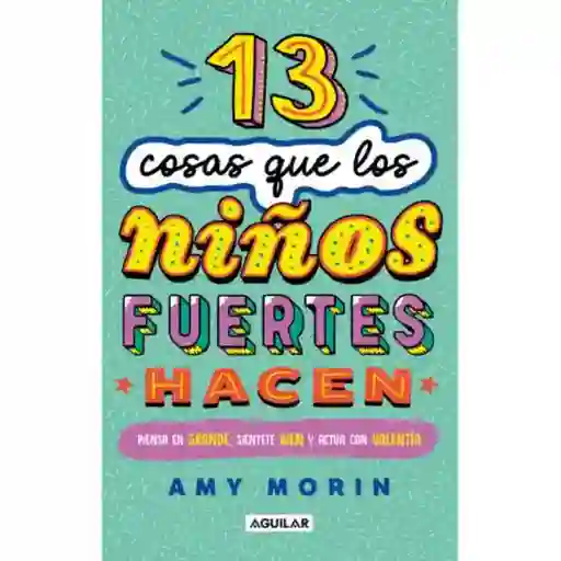 13 Cosas Que Los Niños Mentalmente Fuert