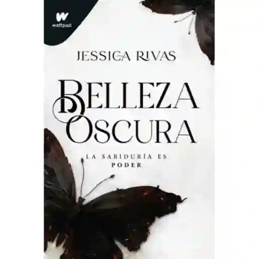 Belleza Oscura. Poder Y Oscuridad 1