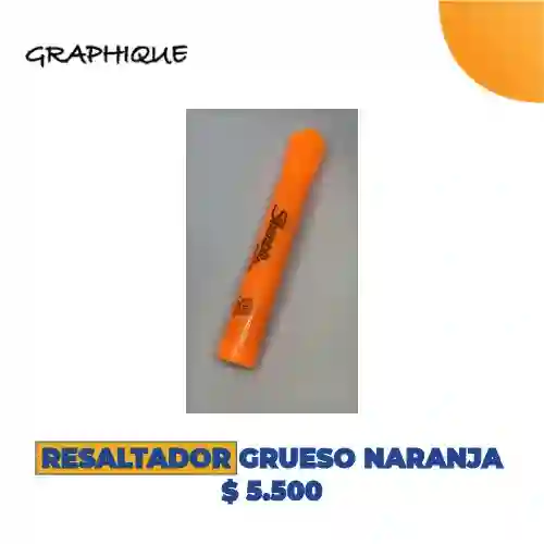 Resaltador Grueso Naranja