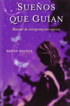 Sueños Que Guian. Manual de Interpretacion Onirica / 2 Ed