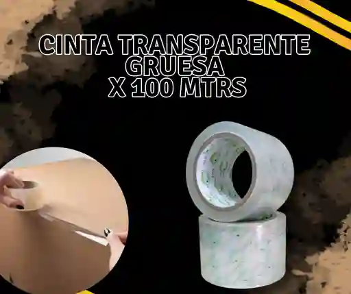Cinta Transparente Gruesa X 100 Mtrs
