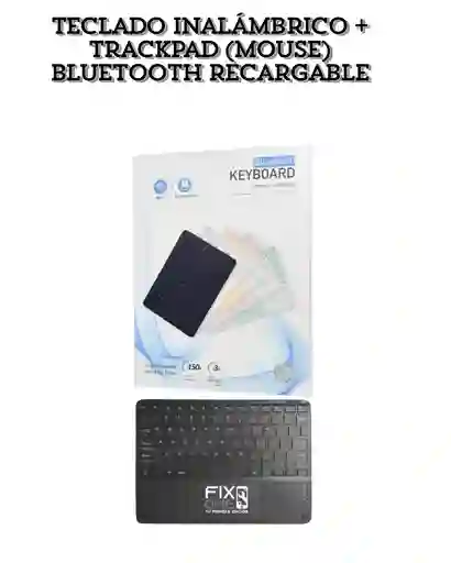 Teclado Inalámbrico + Trackpad (mouse) Bluetooth Recargable
