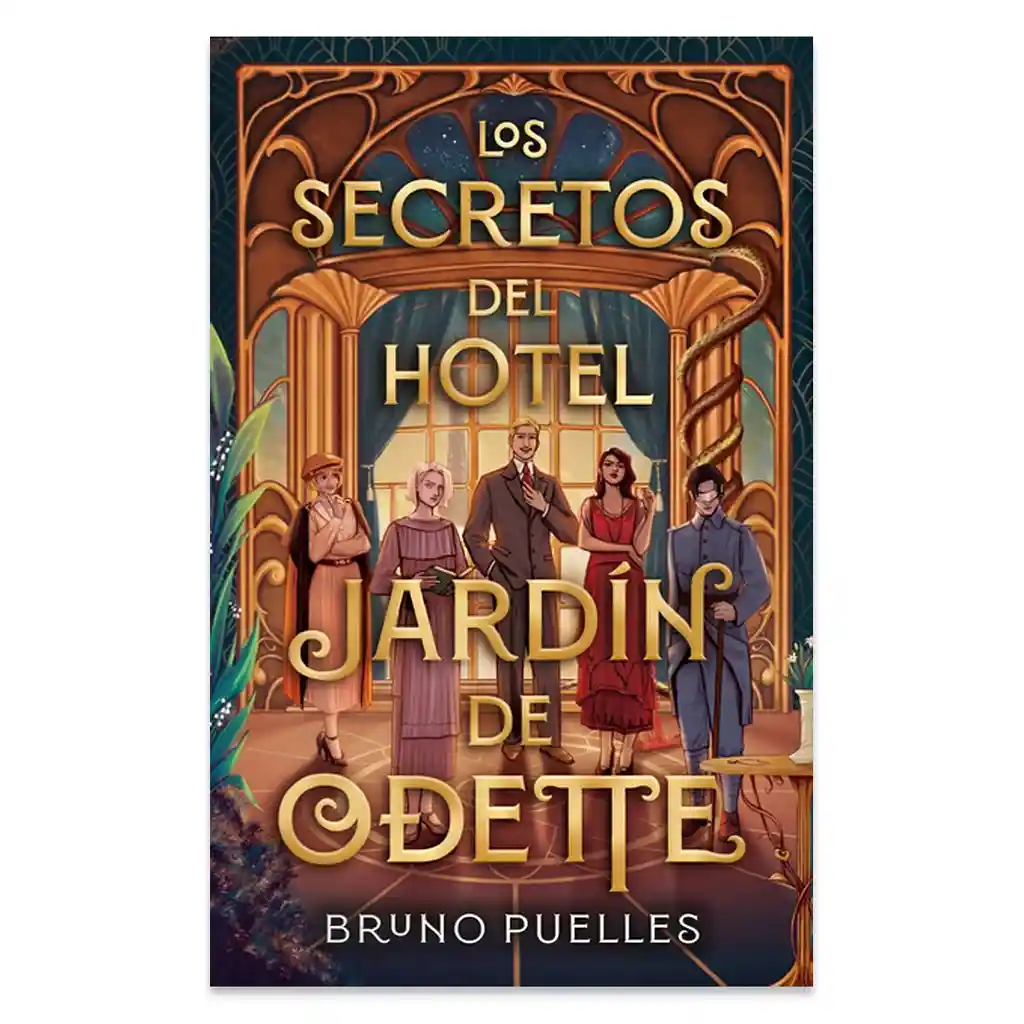 Los Secretos Del Hotel - Jardín De Odette - Bruno Puelles