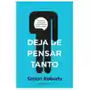 Deja De Pensar Tanto - Simón Roberts - Original