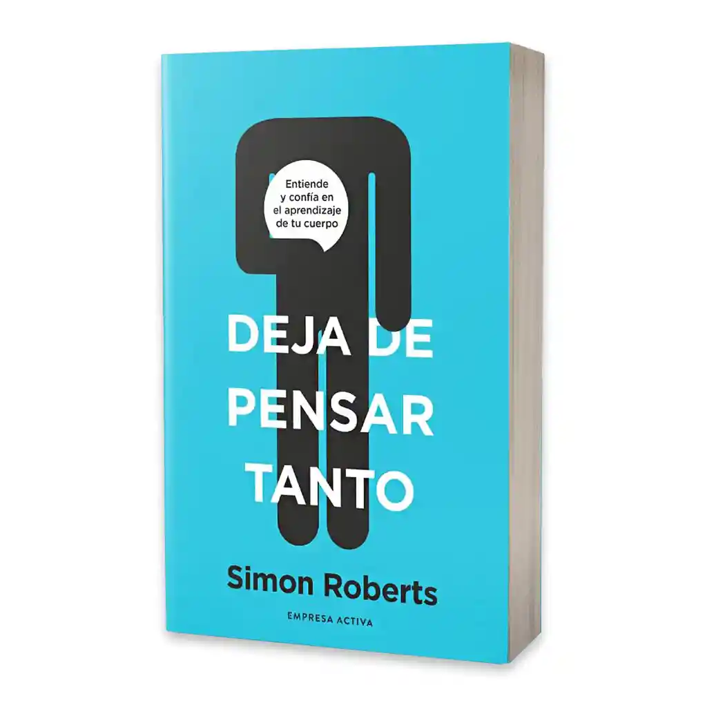 Deja De Pensar Tanto - Simón Roberts - Original