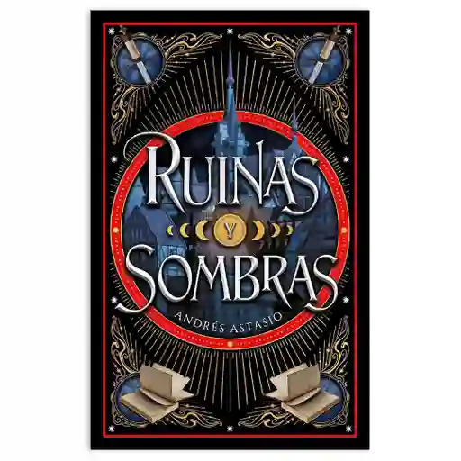 Ruinas Y Sombras - Andrés Astasio - Original