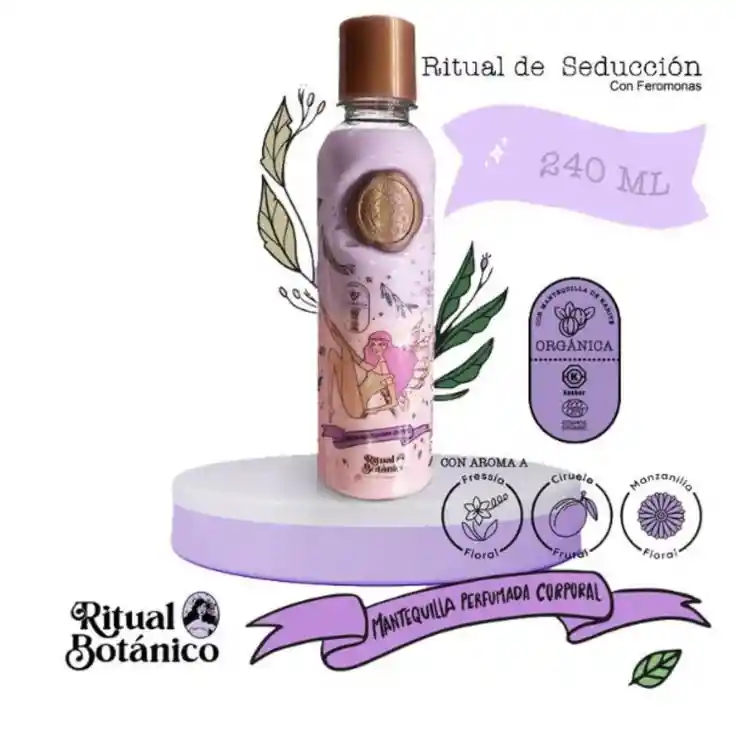 Mantequilla Perfumada Corporal Ritual Botánico , Ritual De Seducción Con Feromonas 240 Ml