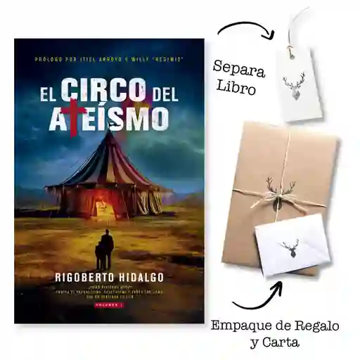 El Circo Del Ateísmo – Rigoberto Hidalgo