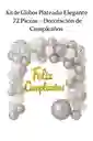 Kit De Globos En Arco Plateado Elegante – 72 Piezas