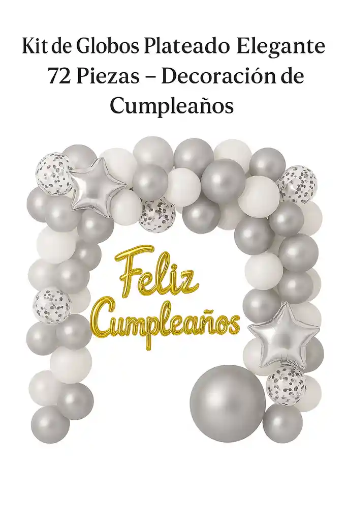 Kit De Globos En Arco Plateado Elegante – 72 Piezas