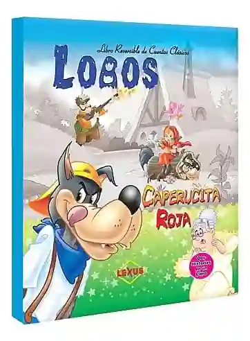 Libro Reversible De Cuentos Clasicos Lobos