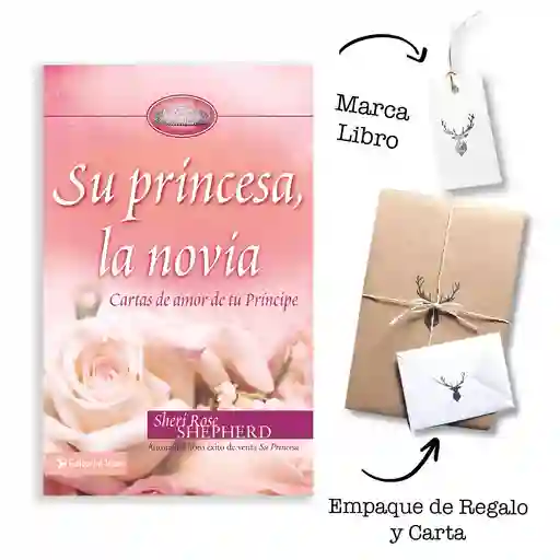 Su Princesa Novia: Cartas De Amor De Tu Príncipe