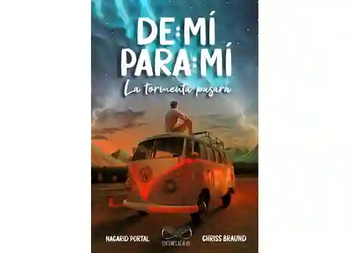Libro De Mi Para Mi La Tormenta Pasará, De Chriss Braund, Nacarid
