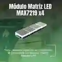 Modulo Matriz Led Max7219 X 4 Electronico