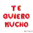 Globos Combo Te Quiero Mucho