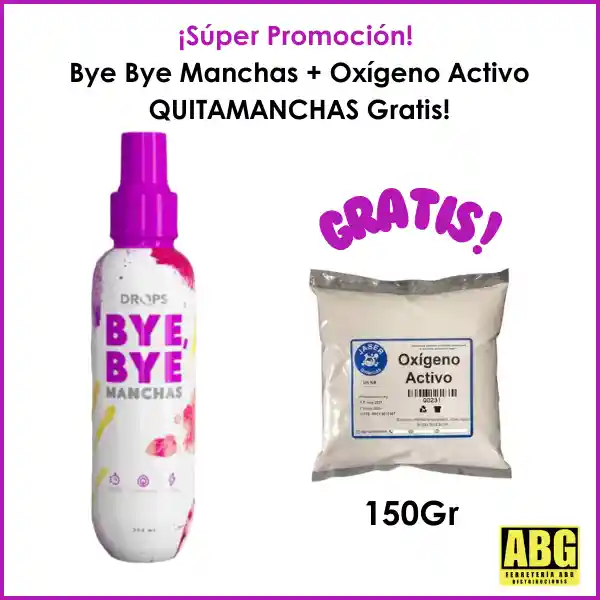 Bye Bye Quitamanchas 250ml Drops + Gratis Oxigeno Activo 150gr Quitamanchas