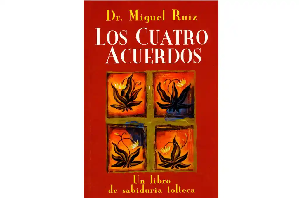 Libro Los Cuatro Acuerdos , De Dr. Miguel Ruiz
