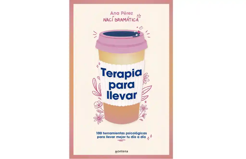 Libro Terapia Para Llevar , De Ana Pérez , Tapa Blanda