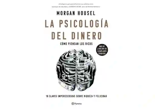 La Psicología Del Dinero 18 Claves Imperecederas Morgan H