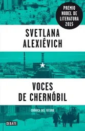 Voces De Chernobil	svetlana Alexievich, De Segunda Mano Como Nuevo