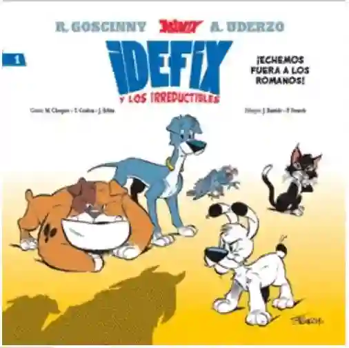 Idefix Y Los Irreductibles