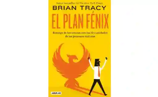 Libro El Plan Fenix, De Brian Tracy , En Español, Tapa Blanda