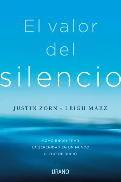 El Valor Del Silencio - Urano