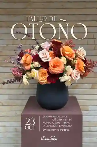 Don Eloy Taller Floral De Otoño