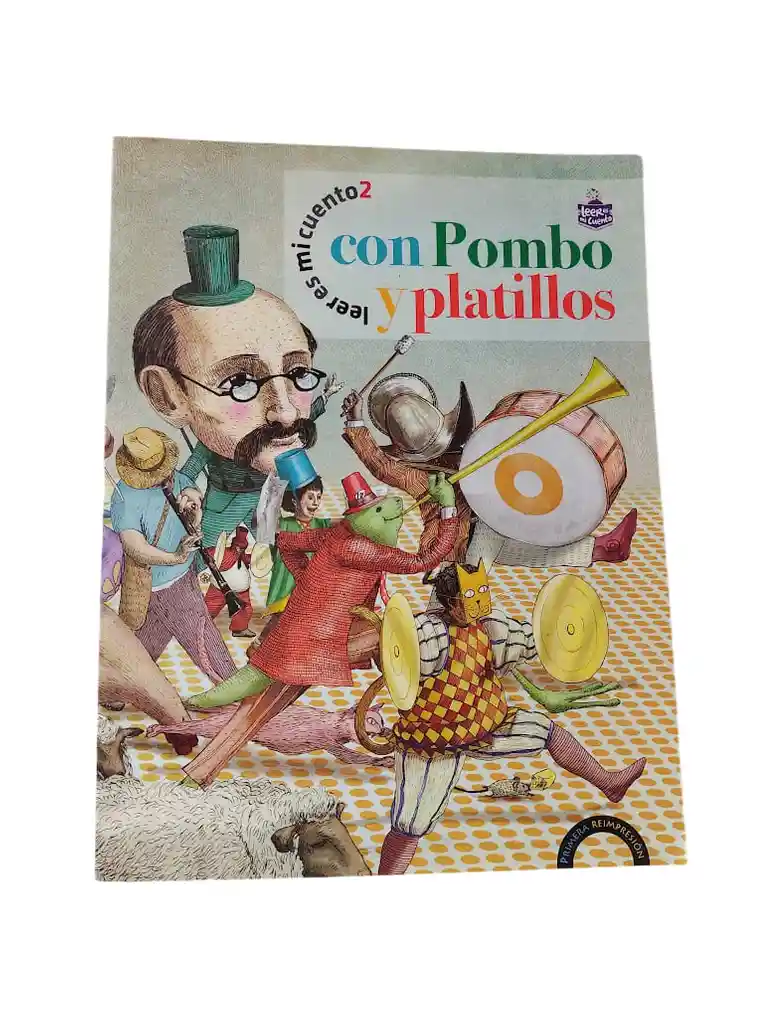 Libro Leer Es Mi Cuento 2 Con Pombo Y Platillos