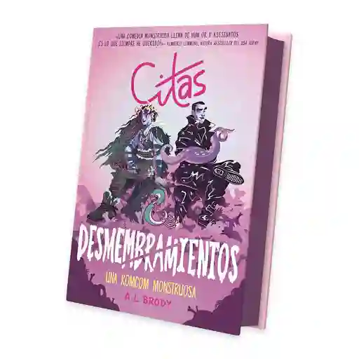 Citas & Desmembramientos - Una Romcom Monstruosa - Tapa Dura