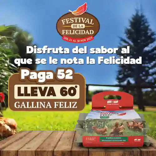 Pague 52 Lleve 60 - Gallina Feliz