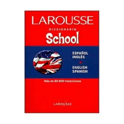 Larousse Diccionario School Ingles - Español