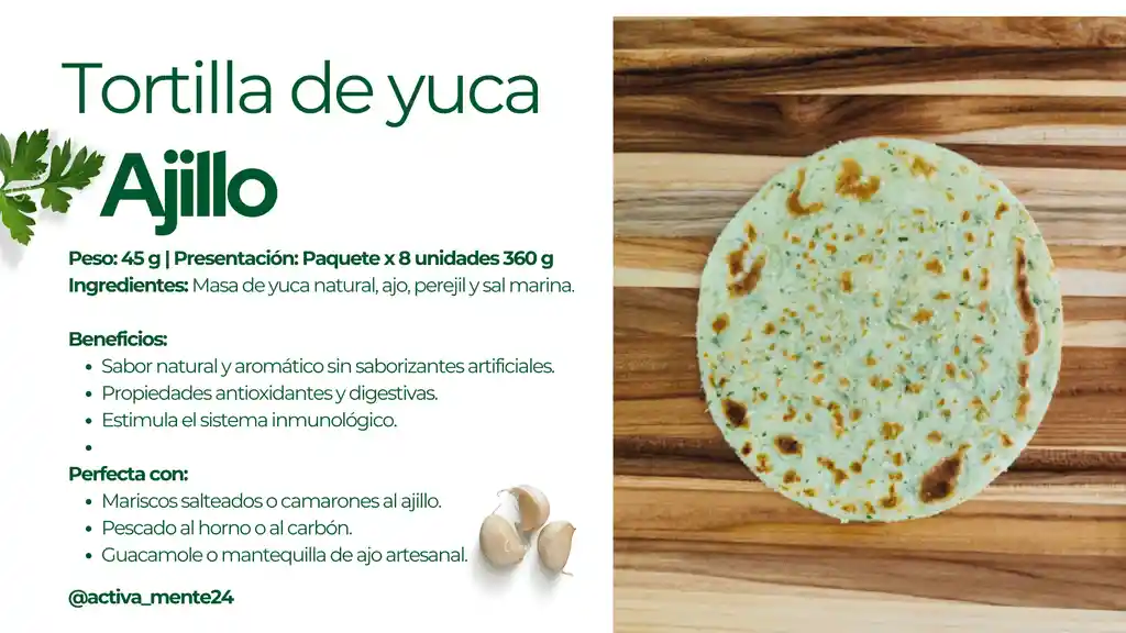 Tortilla De Yuca Al Ajillo 8x45 - Activamente