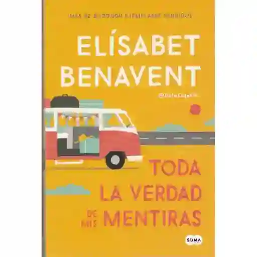 Toda La Verdad De Mis Mentiras