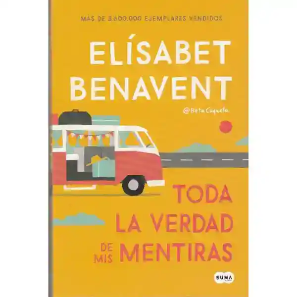 Toda La Verdad De Mis Mentiras