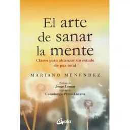 El Arte De Sanar La Mente