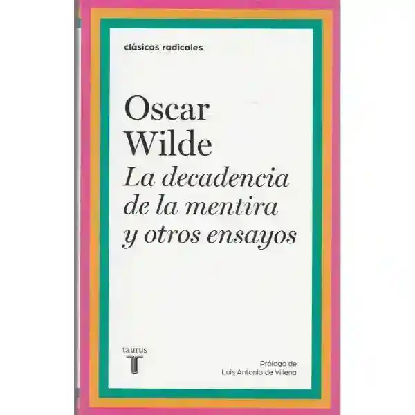 La Decadencia De La Mentira Y Otros Ensayos
