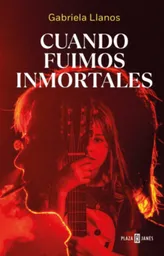 Cuando Fuimos Inmortales