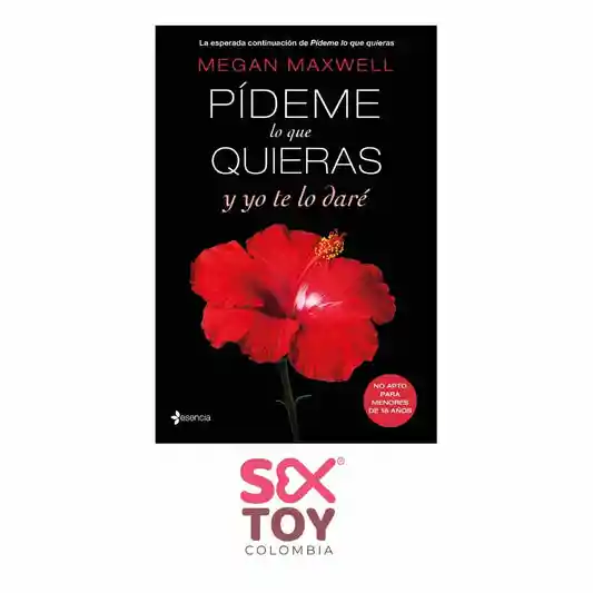 Pídeme Lo Que Quieras Y Yo Te Lo Daré