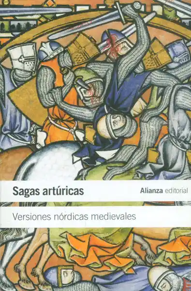 Sagas Artúricas Versiones Nórdicas Medievales - Anónimo