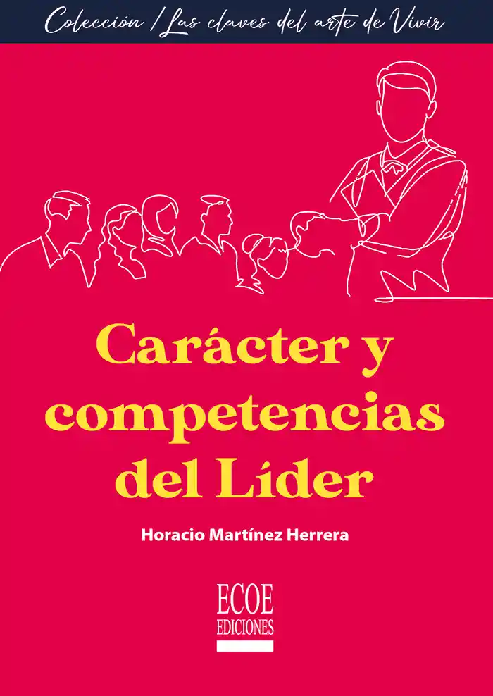 Carácter y Competencias Del Líder