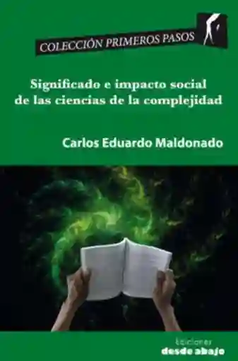 Significado e Impacto Social de Las Ciencias de La Complejidad