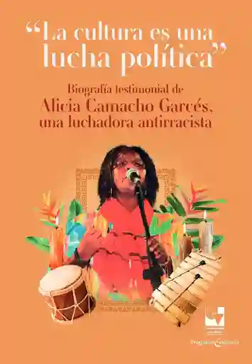 La Cultura Es Una Lucha Política