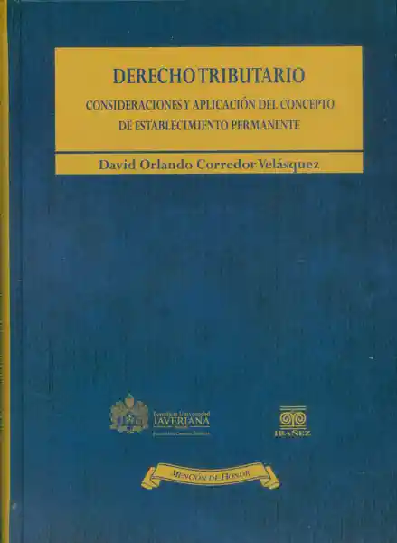 Derecho tributario. Consideraciones y aplicación del concepto de establecimiento permanente